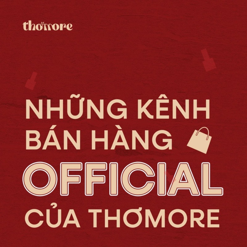 HỆ THỐNG ĐIỂM BÁN OFFICIAL CỦA THƠMORE 6 HE THONG DIEM BAN OFFICIAL CUA THOMORE