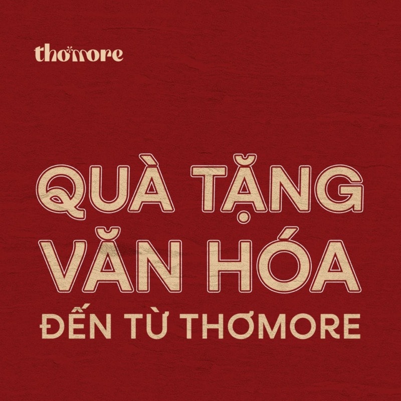 RA MẮT SET QUÀ THOMORE: MỘT MÓN QUÀ GỬI TRAO, MỘT TẤM LÒNG LƯU GIỮ 2 RA MAT SET QUA THOMORE MOT MON QUA GUI TRAO MOT TAM LONG LUU GIU